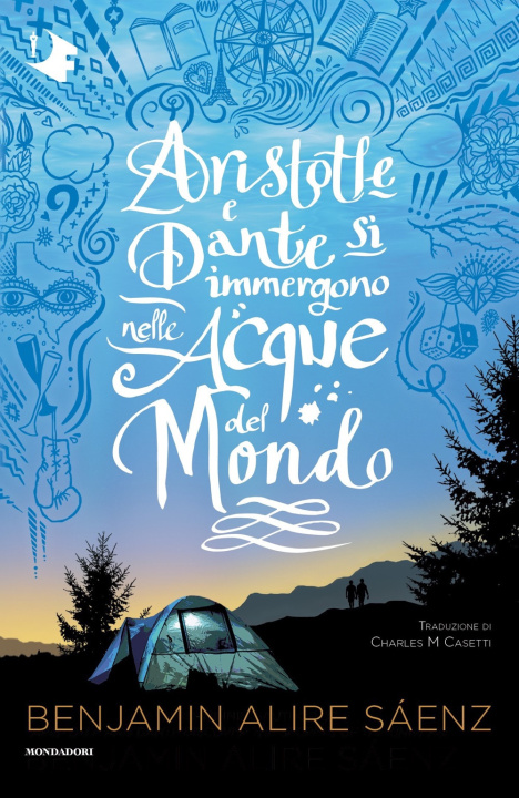 Könyv Aristotle e Dante si immergono nelle acque del mondo Benjamin Alire Sáenz