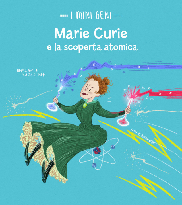 Kniha Marie Curie e la scoperta atomica. I mini geni Altea Villa
