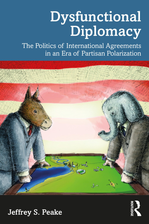 Knjiga Dysfunctional Diplomacy Jeffrey S. Peake