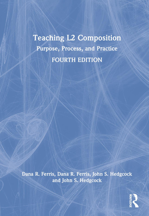 Knjiga Teaching L2 Composition John S. Hedgcock