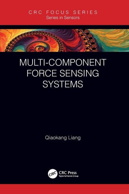 Knjiga Multi-Component Force Sensing Systems Qiaokang Liang