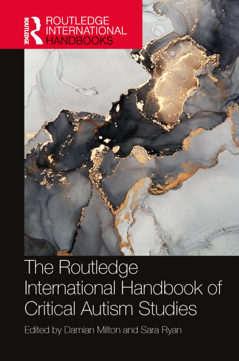 Knjiga Routledge International Handbook of Critical Autism Studies 