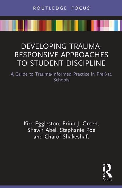 Knjiga Developing Trauma-Responsive Approaches to Student Discipline Erinn J. (Prince Edward County Elementary School Green