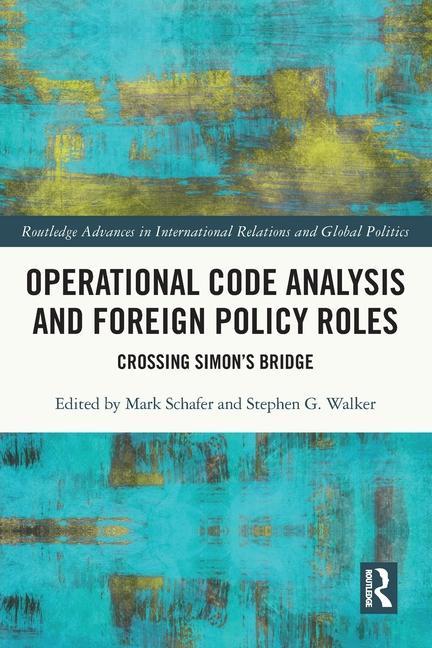 Knjiga Operational Code Analysis and Foreign Policy Roles Mark Schafer