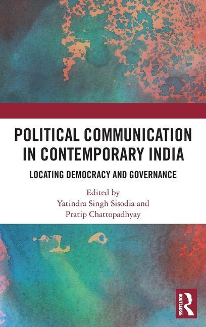 Kniha Political Communication in Contemporary India 