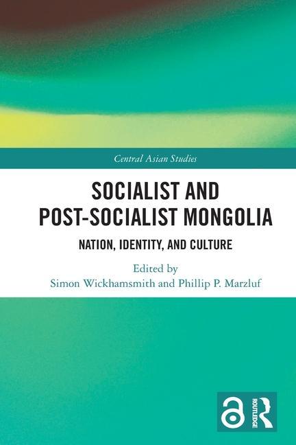 Libro Socialist and Post-Socialist Mongolia 