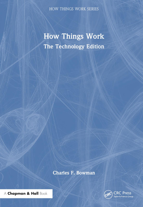 Knjiga How Things Work Charles F. Bowman