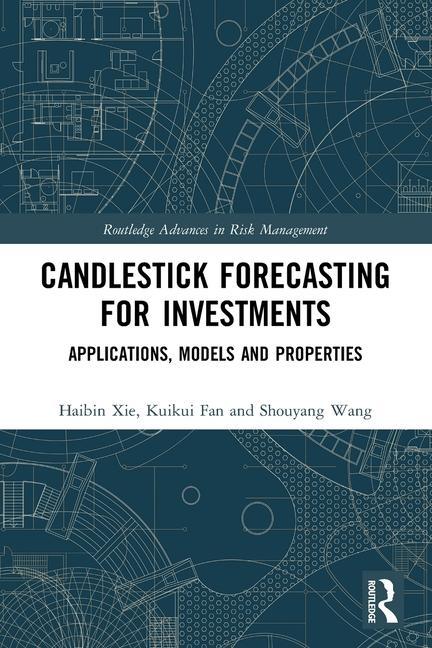 Buch Candlestick Forecasting for Investments Kuikui (Univ of Economics and Business Fan