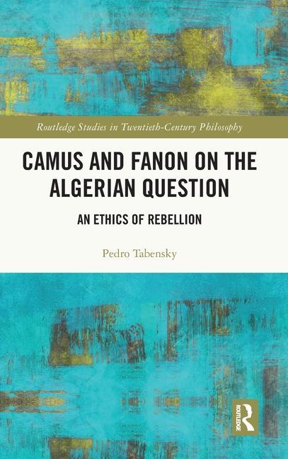 Knjiga Camus and Fanon on the Algerian Question 