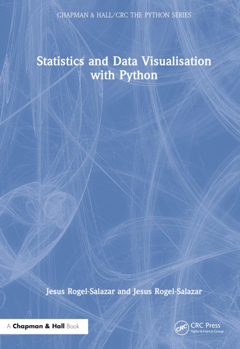 Buch Statistics and Data Visualisation with Python Rogel-Salazar