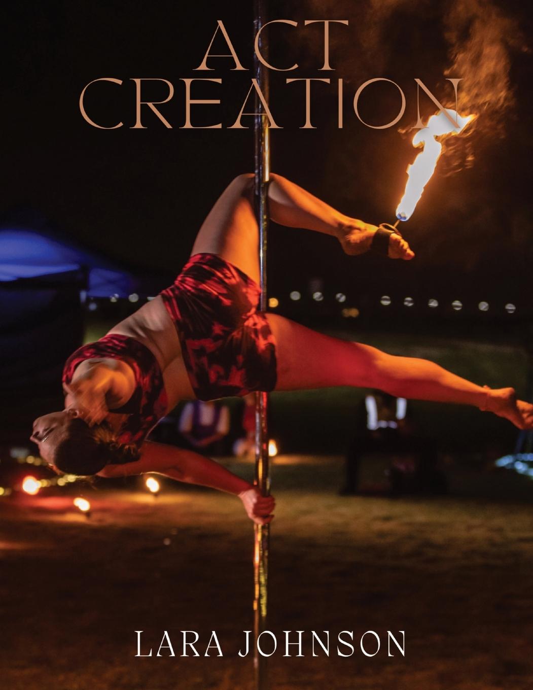 Knjiga Act Creation Lara P Johnson