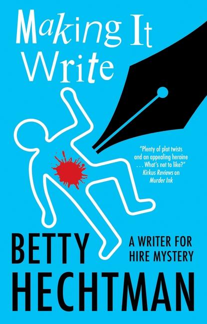 Knjiga Making It Write Betty Hechtman