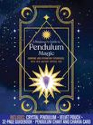 Kniha Beginner's Guide to Pendulum Magic Kit Editors of Chartwell Books