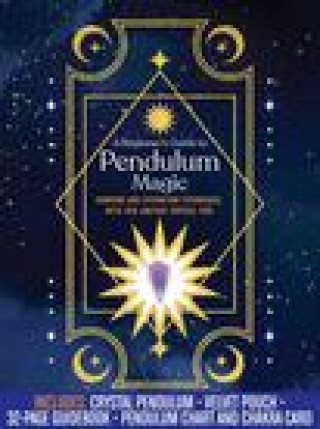 Könyv Beginner's Guide to Pendulum Magic Kit Editors of Chartwell Books