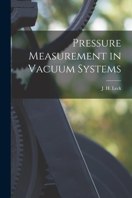 Könyv Pressure Measurement in Vacuum Systems 