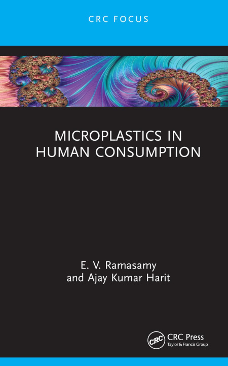 Kniha Microplastics in Human Consumption Ajay Kumar Harit
