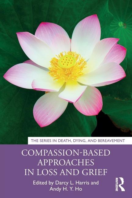 Kniha Compassion-Based Approaches in Loss and Grief 