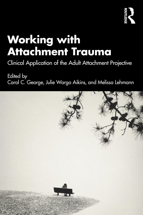 Kniha Working with Attachment Trauma 