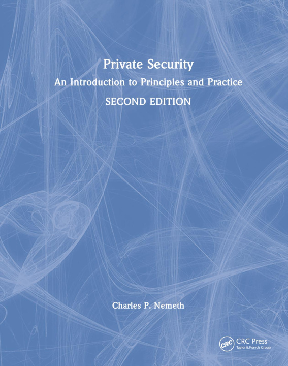 Knjiga Private Security Charles P. Nemeth