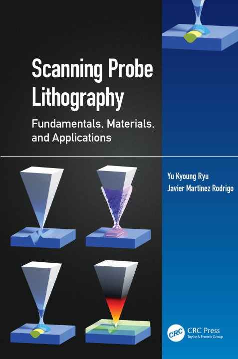 Knjiga Scanning Probe Lithography Javier Martinez Rodrigo