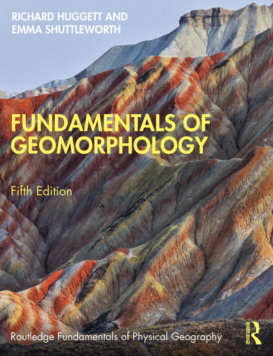 Kniha Fundamentals of Geomorphology Emma Shuttleworth