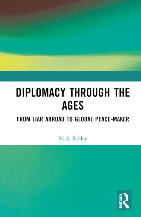Knjiga Diplomacy Through the Ages Ridley