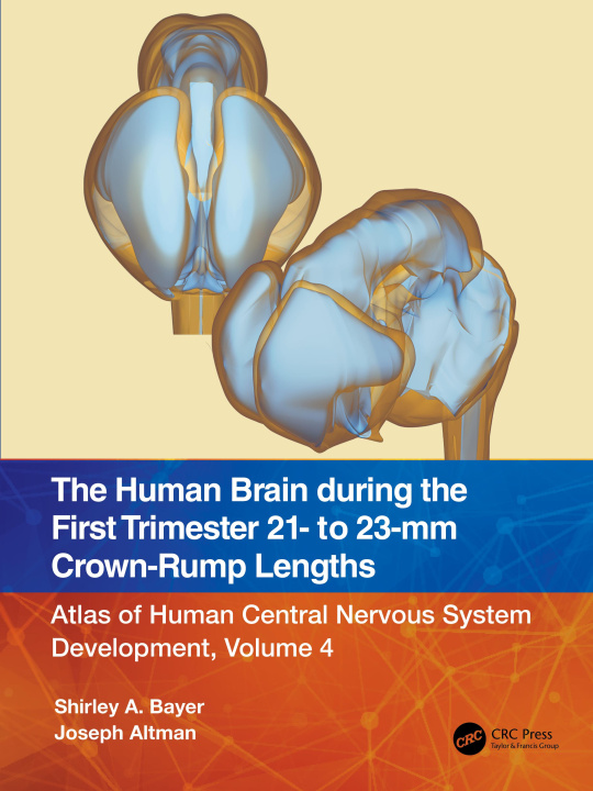 Book Human Brain during the First Trimester 21- to 23-mm Crown-Rump Lengths Joseph Altman