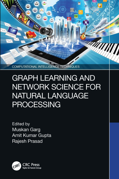 Book Graph Learning and Network Science for Natural Language Processing Muskan Garg