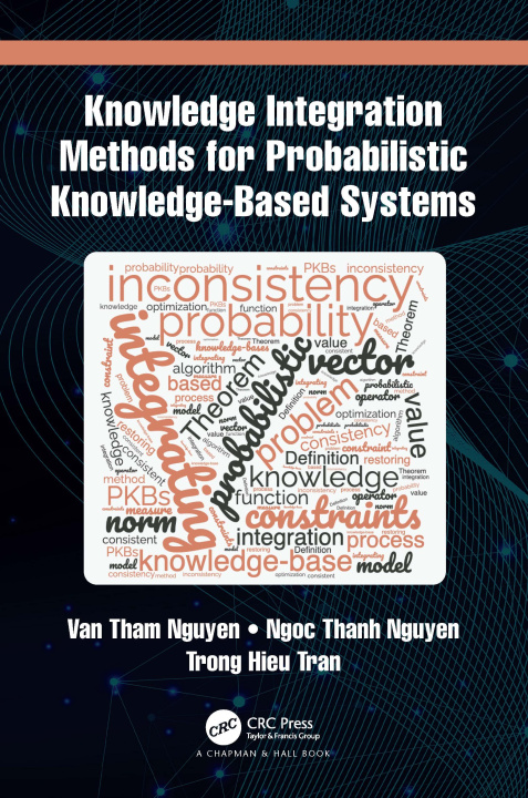 Knjiga Knowledge Integration Methods for Probabilistic Knowledge-based Systems Ngoc Thanh Nguyen