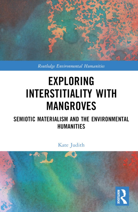 Book Exploring Interstitiality with Mangroves Kate Judith