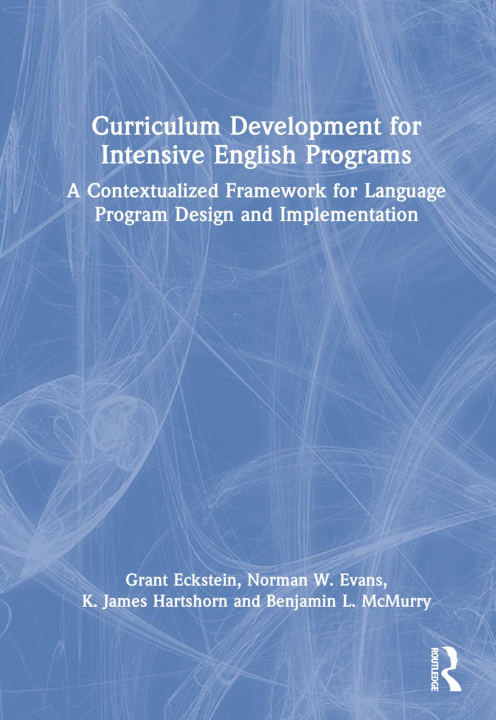 Könyv Curriculum Development for Intensive English Programs Norman W. Evans