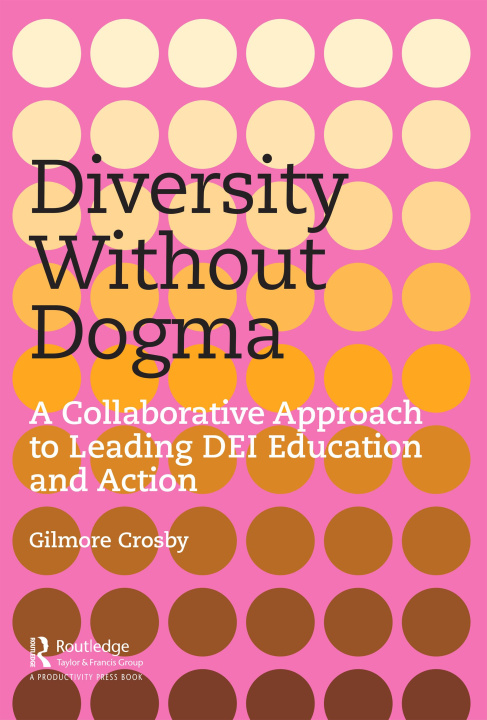 Book Diversity Without Dogma Gilmore Crosby
