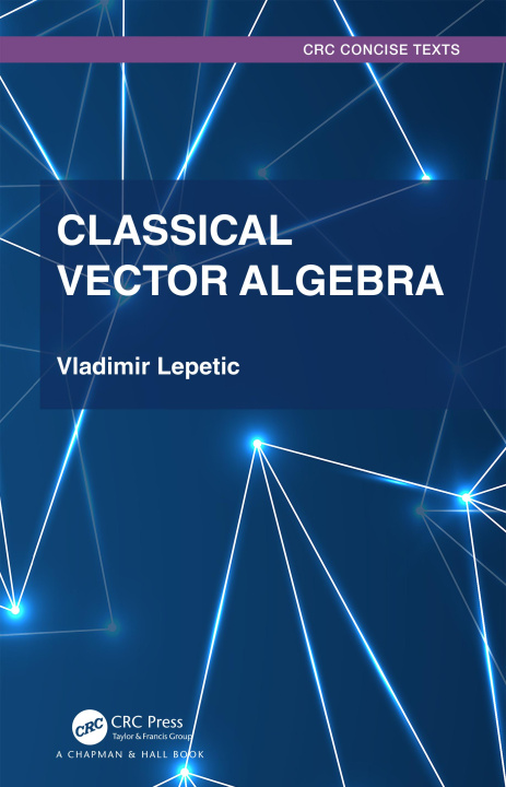 Book Classical Vector Algebra Vladimir Lepetic