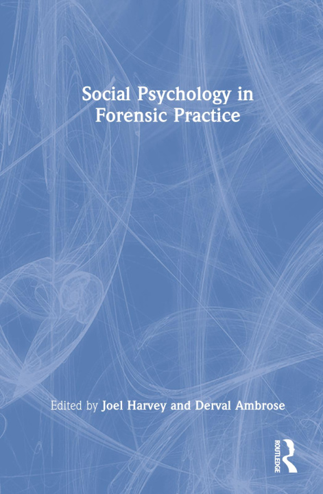 Carte Social Psychology in Forensic Practice 