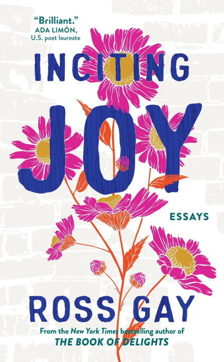 Book Inciting Joy Ross Gay