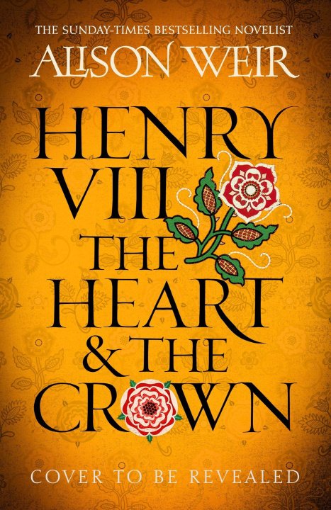 Kniha Henry VIII: The Heart and the Crown 