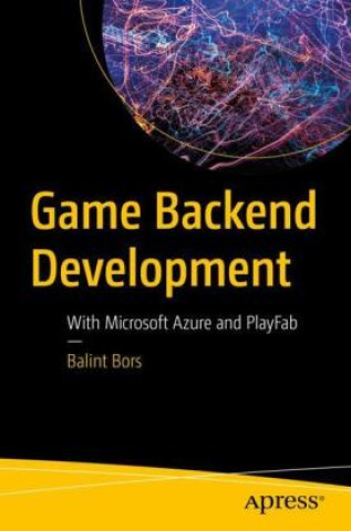 Kniha Game Backend Development Balint Bors