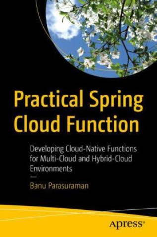 Buch Practical Spring Cloud Function Banu Parasuraman