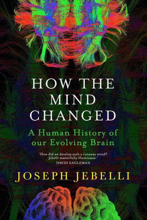 Knjiga How the Mind Changed Joseph Jebelli
