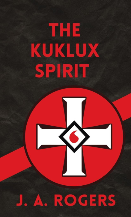 Buch Ku Klux Spirit Hardcover J. Rogers