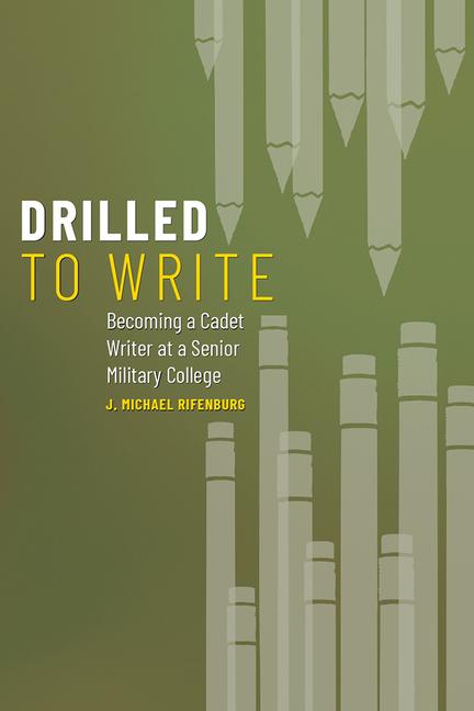 Knjiga Drilled to Write J. Michael Rifenburg