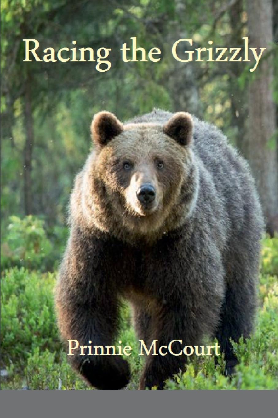 Knjiga Racing the Grizzly Prinnie McCourt