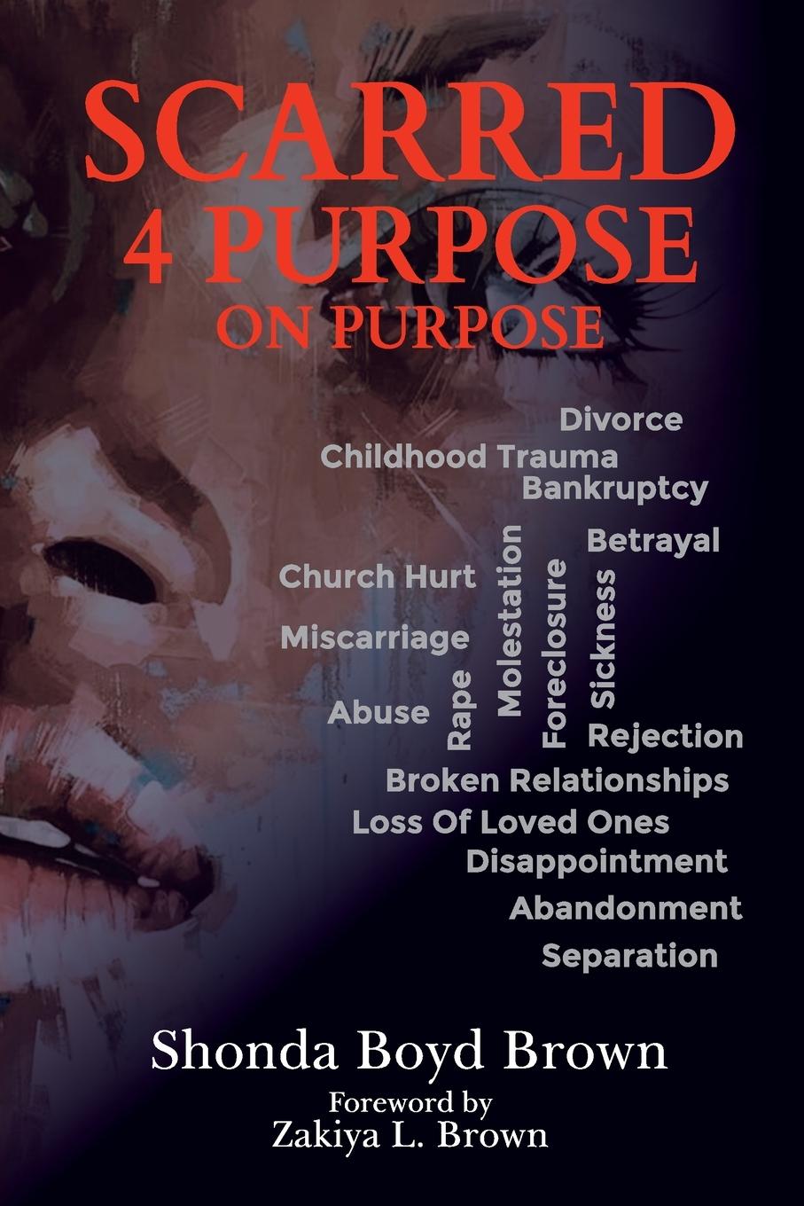 Knjiga Scarred 4 Purpose On Purpose Shonda Boyd Brown
