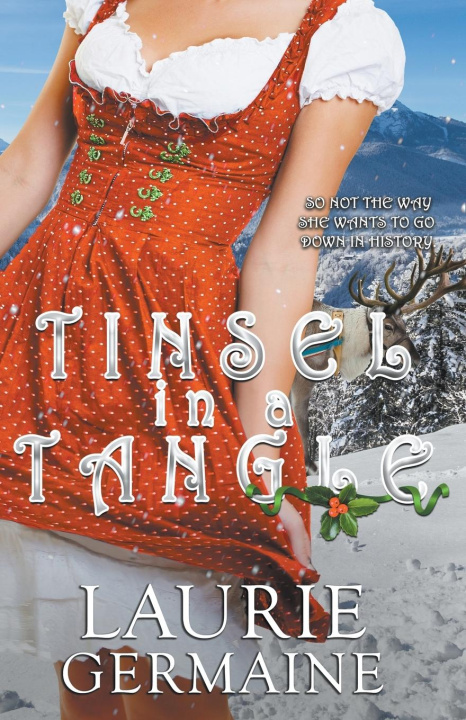 Knjiga Tinsel in a Tangle Laurie Germaine