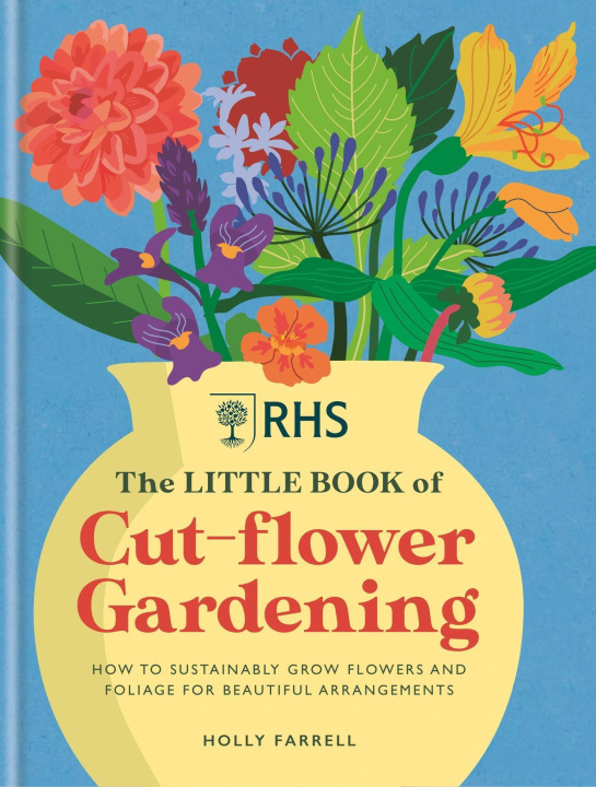 Carte RHS The Little Book of Cut-Flower Gardening 