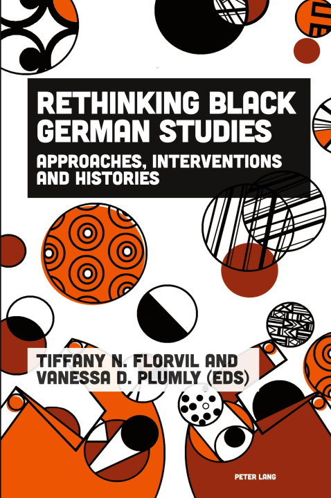 Knjiga Rethinking Black German Studies Tiffany Florvil