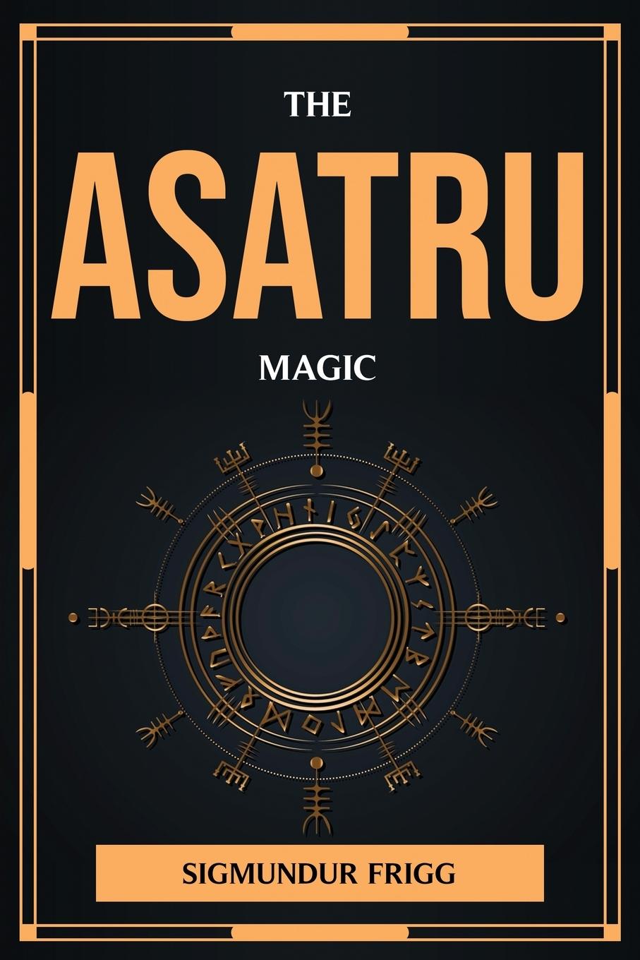 Könyv THE ASATRU MAGIC 