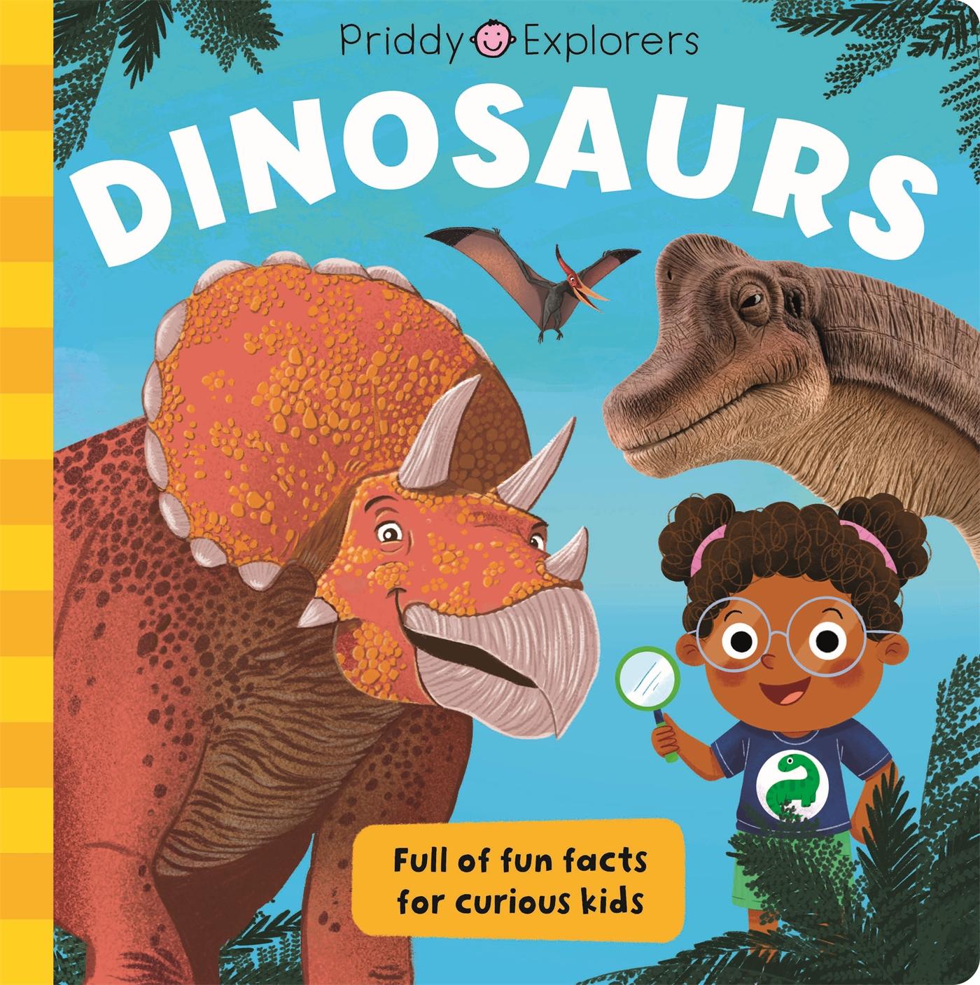 Könyv Priddy Explorers Dinosaurs Priddy Books