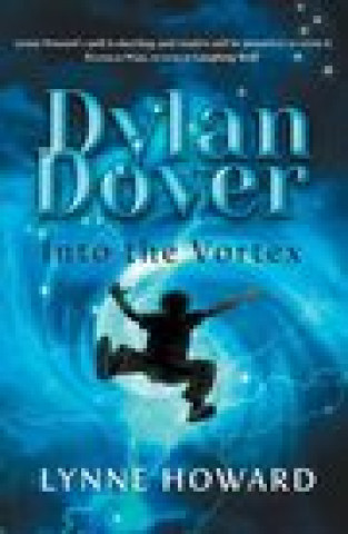 Book Dylan Dover: Into the Vortex Lynne Howard