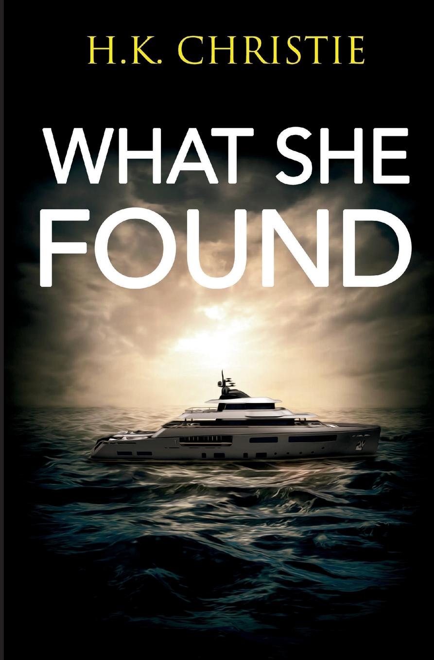 Boek What She Found H.K. Christie